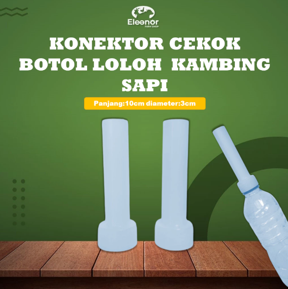 Konektor Cekok Botol Loloh Kambing Sapi Babi Domba