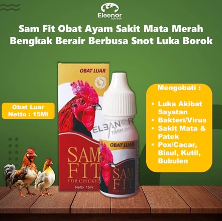 Sam Fit Obat Ayam Sakit Mata Merah Bengkak Berair Berbusa Snot Luka Borok Obat Luar untuk Ayam 15ml