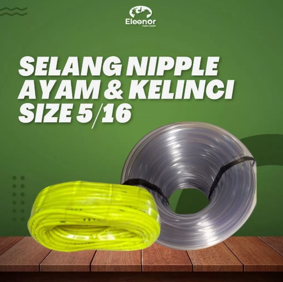 Selang Nipple Alat Minum Kelinci, ayam, kambing, sapi, kuda Ukuran 5/16 per 1 Meter